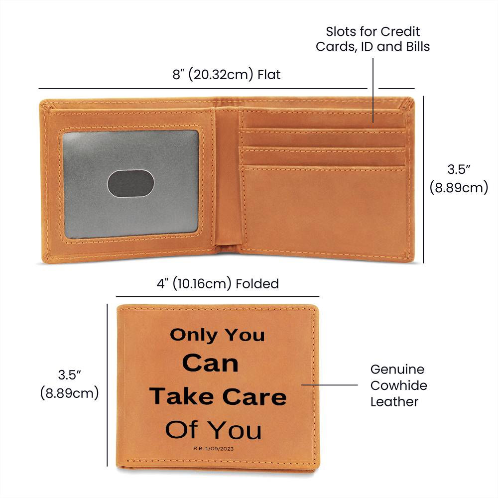 You can take care of you Leather Wallet