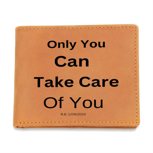 You can take care of you Leather Wallet